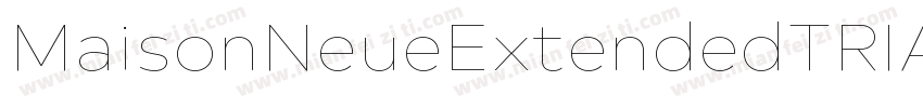 MaisonNeueExtendedTRIAL ExtraThin字体转换